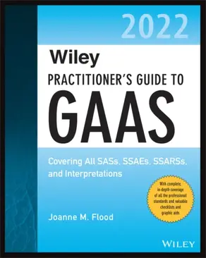 Wiley Practitioner's Guide to GAAS 2022