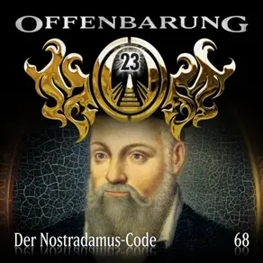 Offenbarung 23, Folge 68: Der Nostradamus-Code