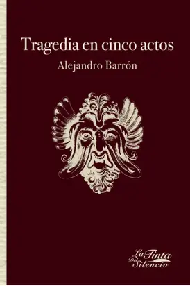Tragedia en cinco actos
