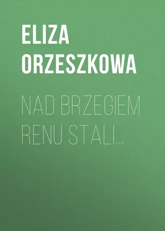 Nad brzegiem Renu stali…