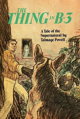 The Thing in B-3: A Tale of the Supernatural