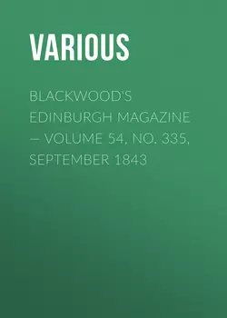 Blackwood's Edinburgh Magazine – Volume 54, No. 335, September 1843