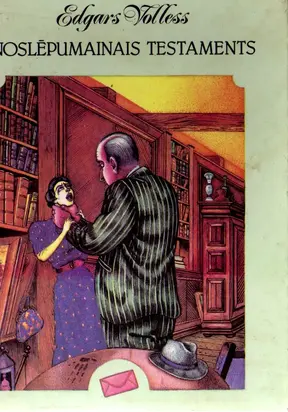 Noslēpumainais testaments Bandīti briesmās