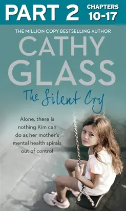 The Silent Cry: Part 2 of 3: There is little Kim can do as her mother's mental health spirals out of control