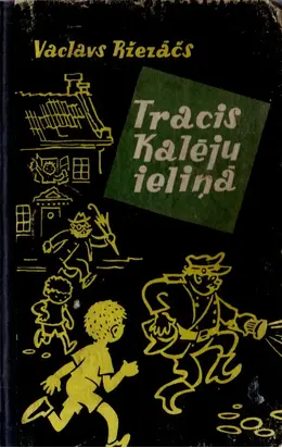 Tracis Kalēju ieliņā