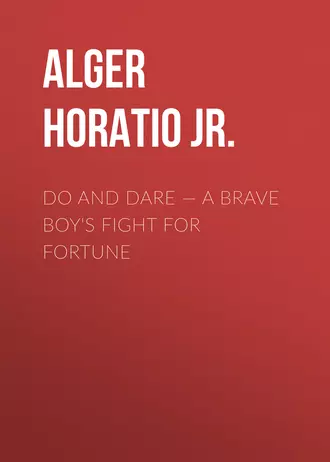 Do and Dare – a Brave Boy's Fight for Fortune