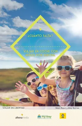 ¿Cuánto falta? Viajar en coche con niños por Europa