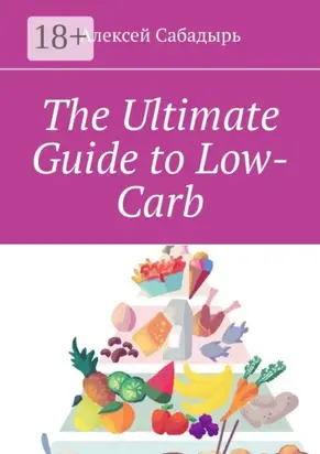 The Ultimate Guide to Low-Carb
