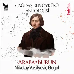 Çağdaş Rus Öyküleri Antolojisi 2- Araba, Burun