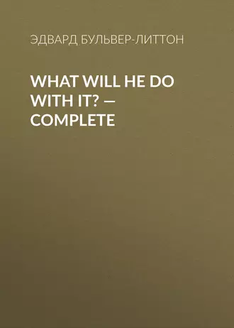 What Will He Do with It? – Complete