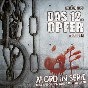 Mord in Serie, Folge 1: Das 12. Opfer