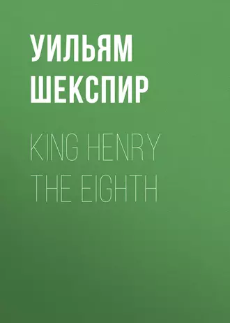 King Henry the Eighth