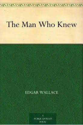 The Man Who Knew