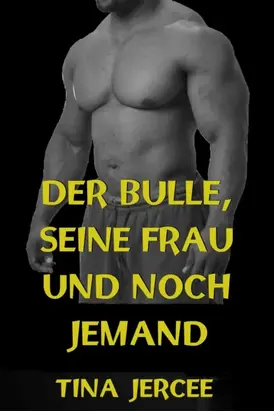 Der Bulle, seine Frau und noch jemand