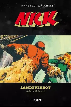 Nick 9: Landeverbot