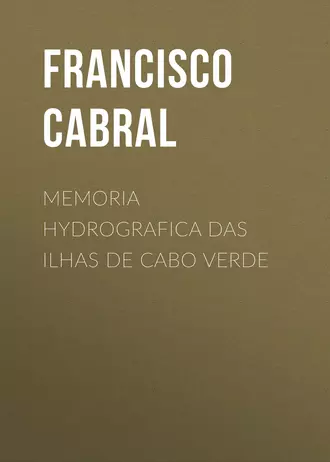 Memoria hydrografica das ilhas de Cabo Verde