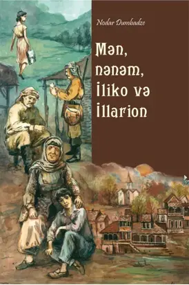 Mən, nənəm, İliko və İllarion