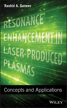 Resonance Enhancement in Laser-Produced Plasmas. Concepts and Applications