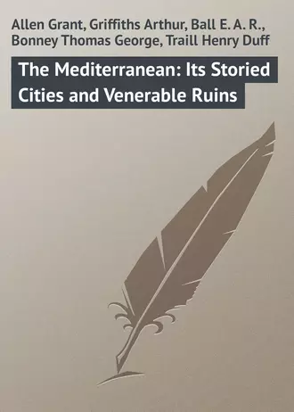 The Mediterranean: Its Storied Cities and Venerable Ruins