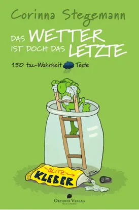 Das Wetter ist doch das Letzte