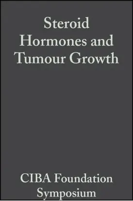 Steroid Hormones and Tumour Growth, Volume 1
