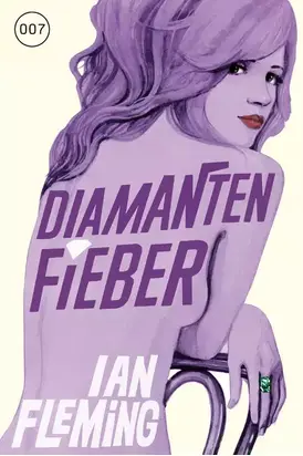 James Bond 04 - Diamantenfieber