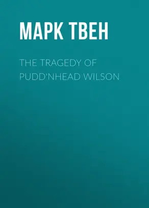 The Tragedy of Pudd'nhead Wilson