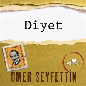 Ömer Seyfettin Öyküleri - Diyet