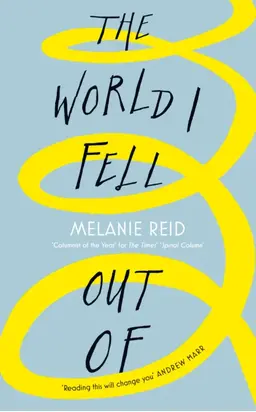 The World I Fell Out Of