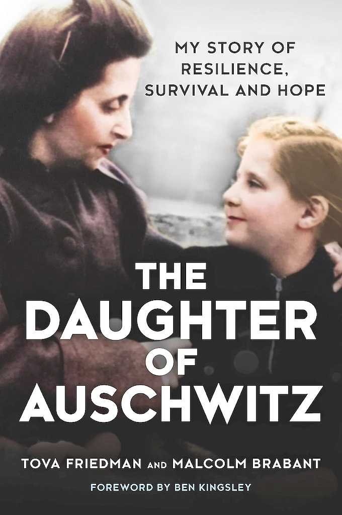 The Daughter of Auschwitz. My Story of Resilience, Survival and Hope