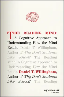 The Reading Mind. A Cognitive Approach to Understanding How the Mind Reads