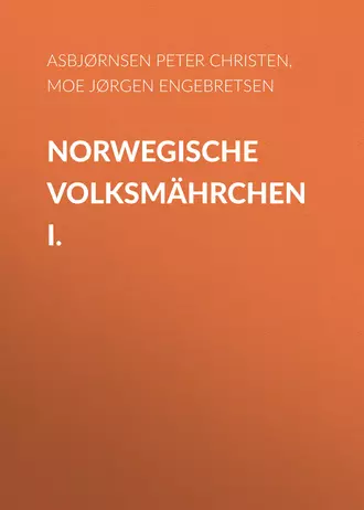 Norwegische Volksmährchen I.
