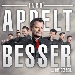 Ingo Appelt, Besser...ist besser