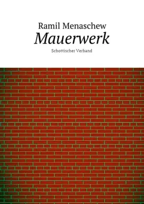 Mauerwerk. Schottischer Verband