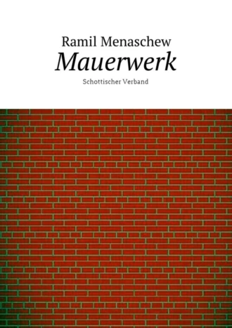 Mauerwerk. Schottischer Verband