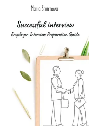 Successful interview. Employer interview preparation guide