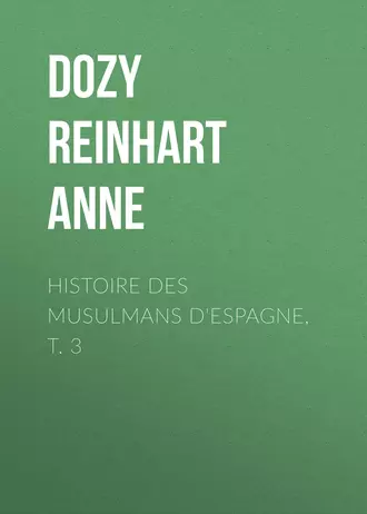 Histoire des Musulmans d'Espagne, t. 3