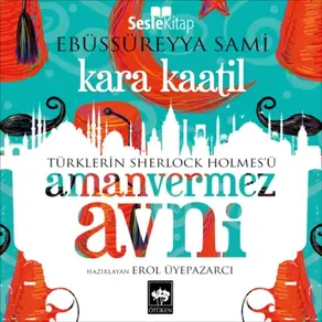 Türklerin Sherlock Holmes'ü Amanvermez Avni 4 - Karaa Katil