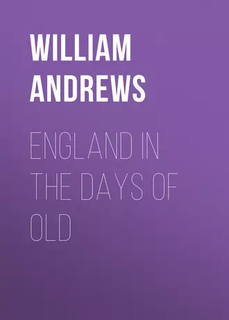 England in the Days of Old