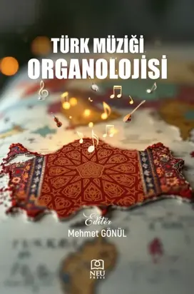 TÜRK MÜZİĞİ ORGANOLOJİSİ