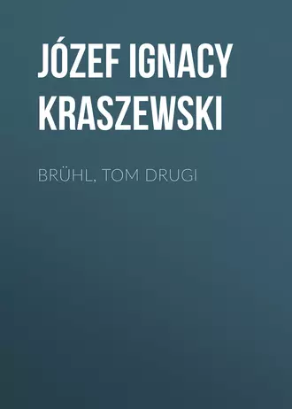 Brühl, tom drugi