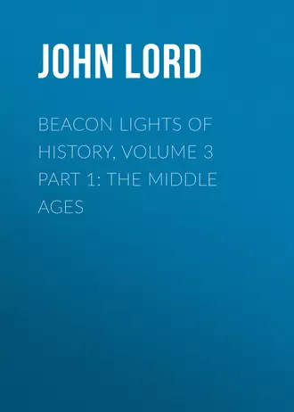 Beacon Lights of History, Volume 3 part 1: The Middle Ages