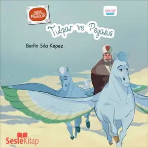 Karışık Kuruşuk Masallar 3 - Tulpar ve Pegasus