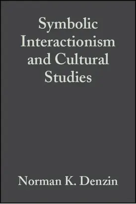 Symbolic Interactionism and Cultural Studies