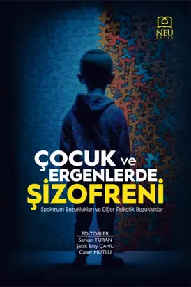 ÇOCUK VE ERGENLERDE ŞİZOFRENİ