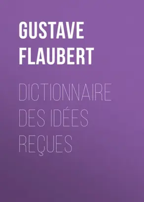 Dictionnaire des idées reçues