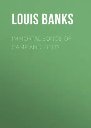 Immortal Songs of Camp and Field