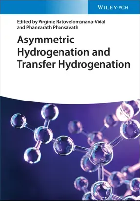 Asymmetric Hydrogenation and Transfer Hydrogenation