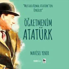 Öğretmenim Atatürk
