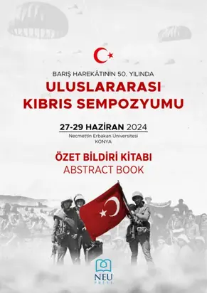 BARIŞ HAREKÂTININ 50. YILINDA ULUSLARARASI KIBRIS SEMPOZYUMU ÖZET BİLDİRİ KİTABI